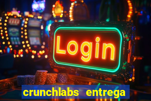 crunchlabs entrega no brasil